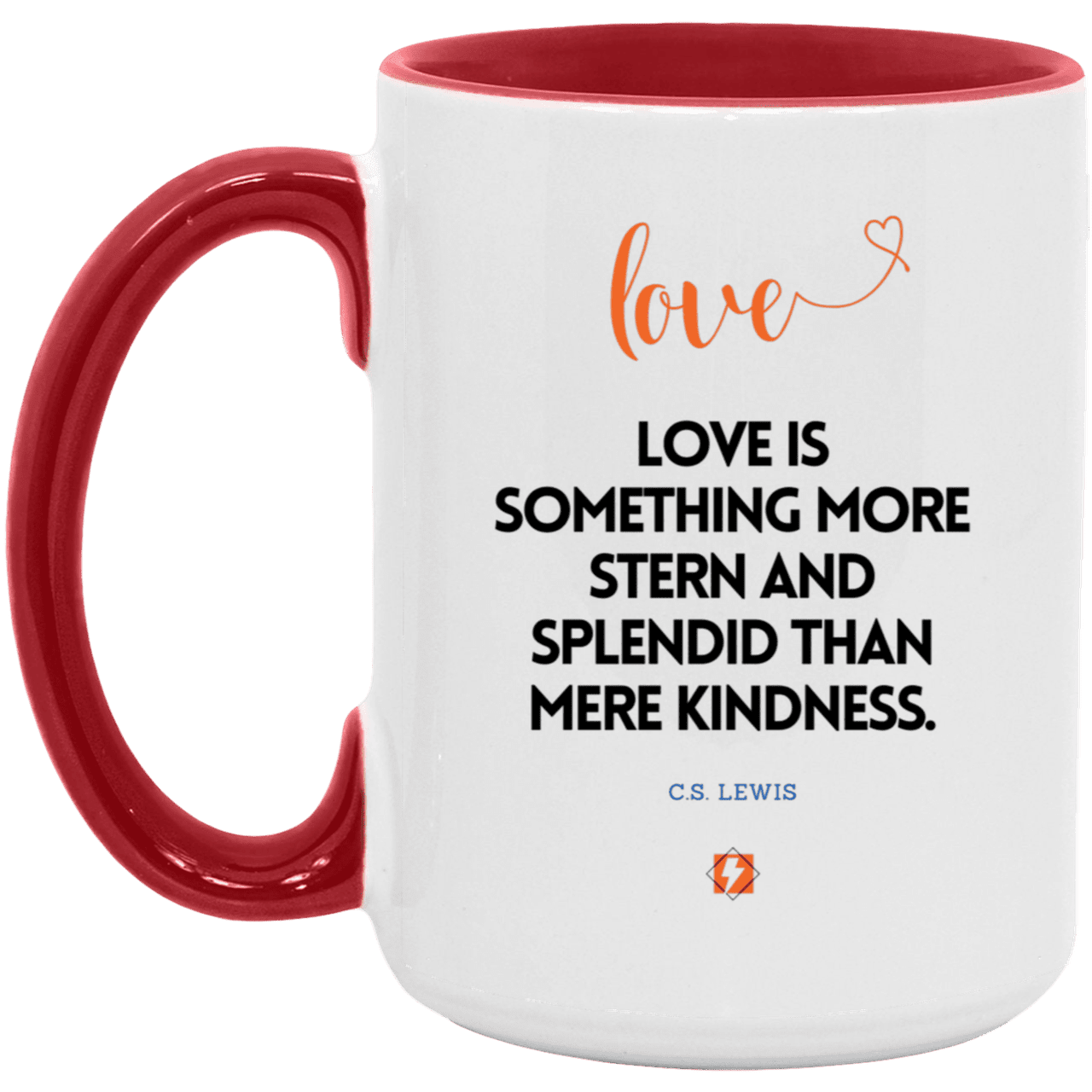 Ceramic Large Mug 15oz with inspiring Lewis quote: CS109 - Love is more than kindness - Color: White/Red