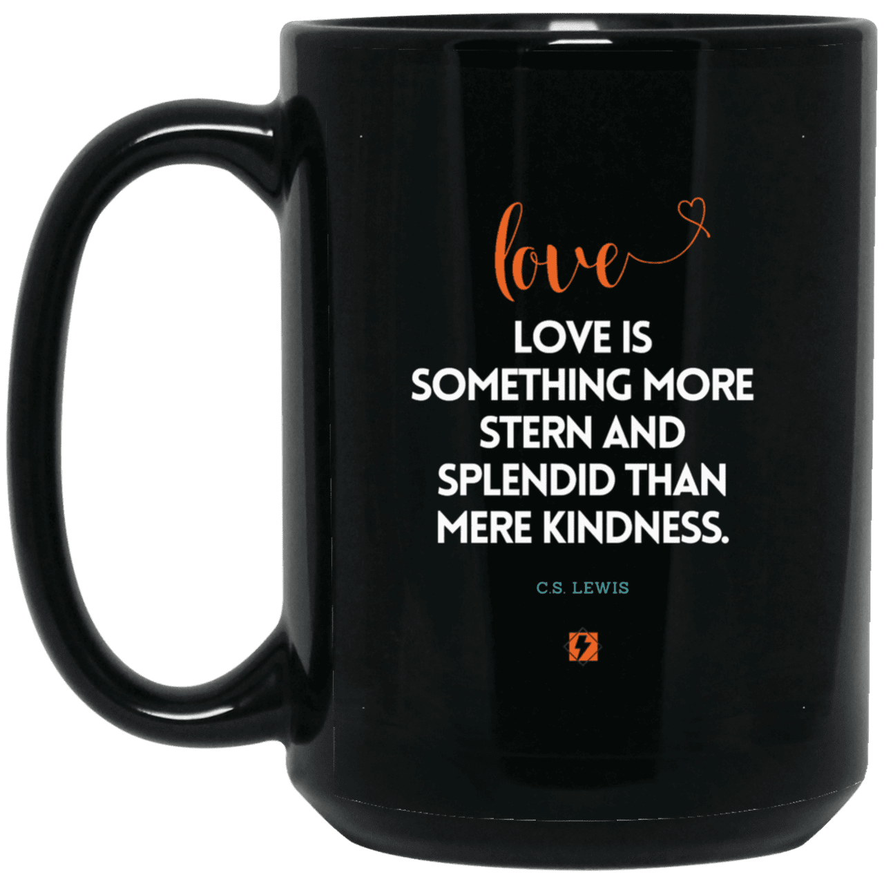 Ceramic Large Mug 15oz with inspiring Lewis quote: CS109 - Love is more than kindness - Color: Plain Black