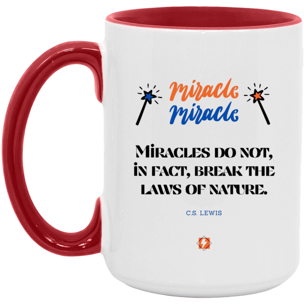 Ceramic Large Mug 15oz with inspiring Lewis quote: CS110 - Miracles do not break natural laws - Color: White/Red