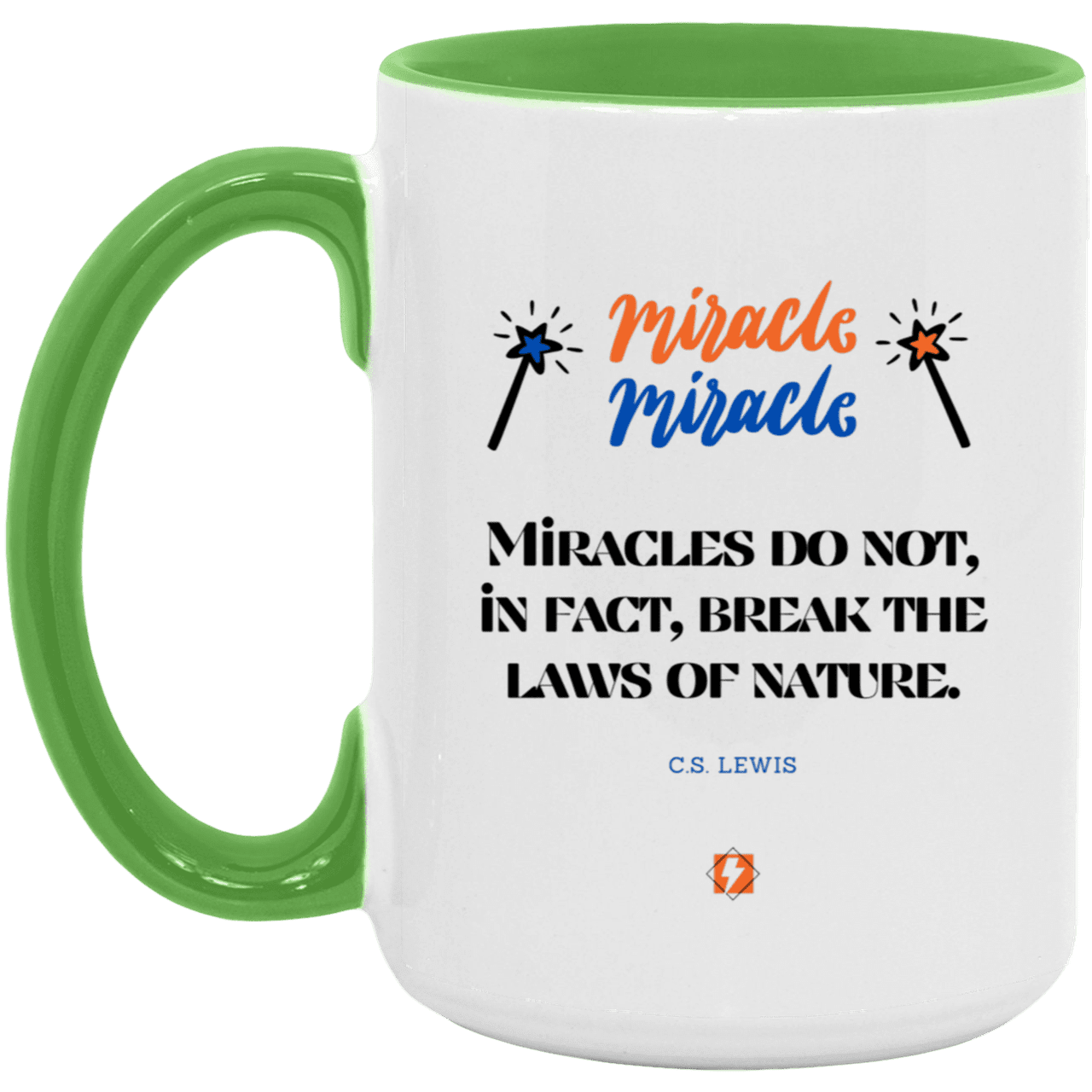 Ceramic Large Mug 15oz with inspiring Lewis quote: CS110 - Miracles do not break natural laws - Color: White/Light Green