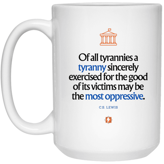 Ceramic Large Mug 15oz with inspiring Lewis quote: CS112 - Tyranny is amplified by sincere intention - Color: Plain White Purple