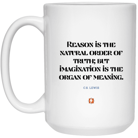 Ceramic Large Mug 15oz with inspiring Lewis quote: CS113 - Truth and meaning require reason and imagination - Color: Plain White Purple