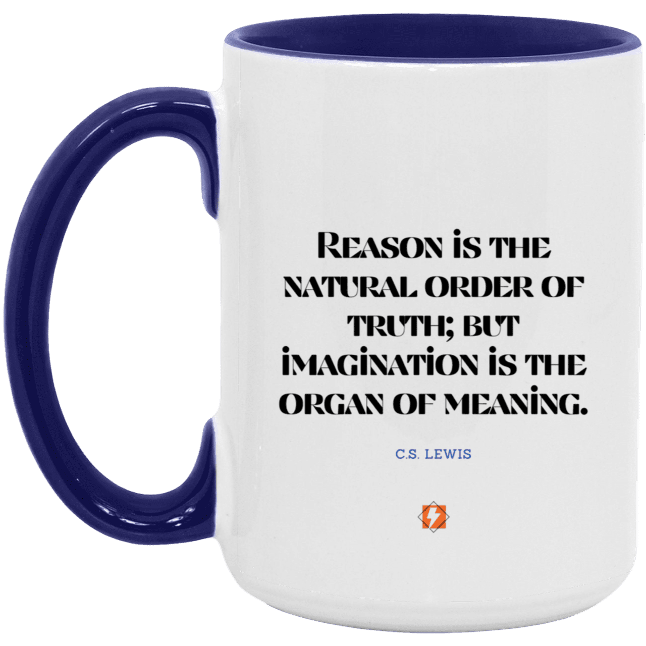 Ceramic Large Mug 15oz with inspiring Lewis quote: CS113 - Truth and meaning require reason and imagination - Color: White/Midnight Blue