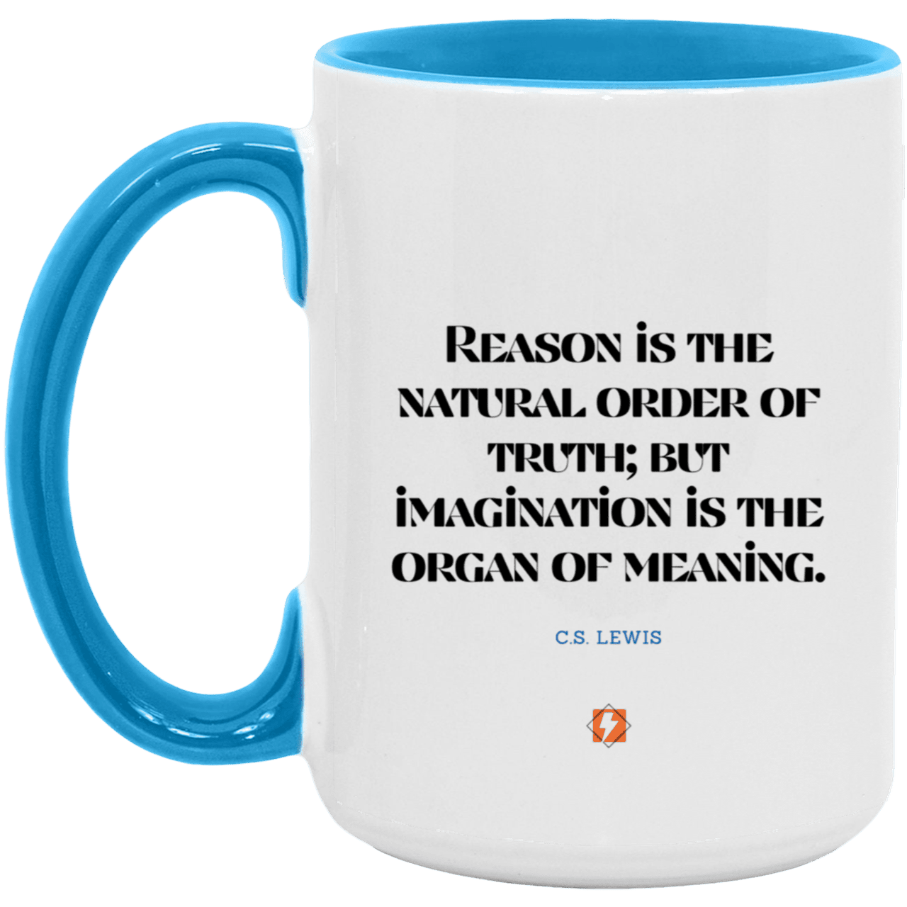 Ceramic Large Mug 15oz with inspiring Lewis quote: CS113 - Truth and meaning require reason and imagination - Color: Forest White/Light Blue