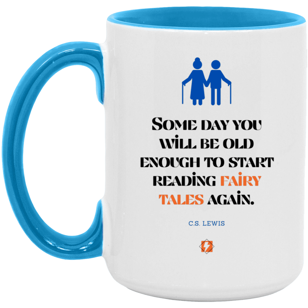 Ceramic Large Mug 15oz with inspiring Lewis quote: CS114 - Fairy tales for the old - Color: White/Light Blue Navy