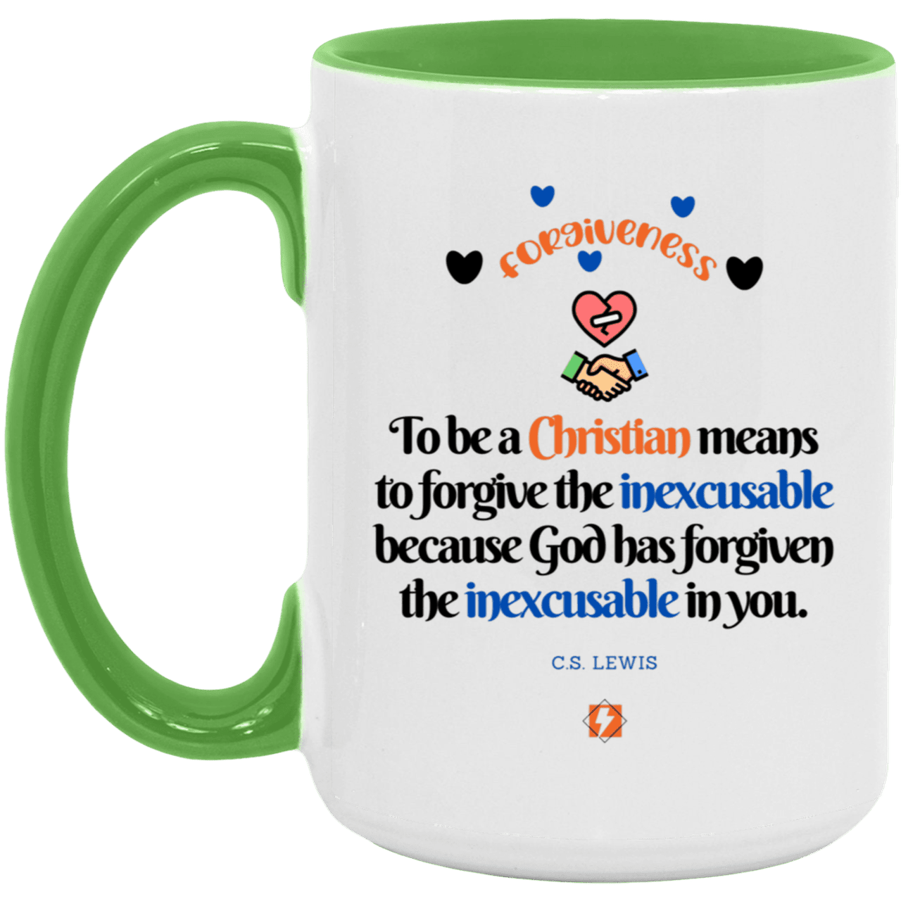 Ceramic Large Mug 15oz with inspiring Lewis quote: CS116 - Forgive the inexcusable - Color: White/Light Green