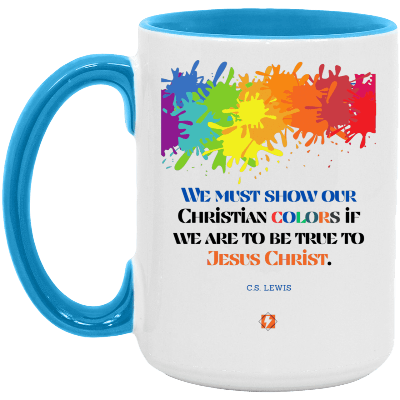 Ceramic Large Mug 15oz with inspiring Lewis quote: CS117 - Show your Christian colors to be true - Color: Purple White/Light Blue