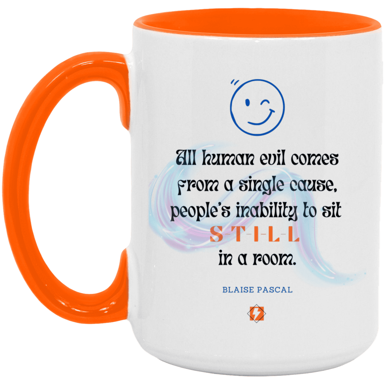 Ceramic Large Mug 15oz with inspiring Pascal quote: BP101 - Importance of keeping still - Color: White/Orange