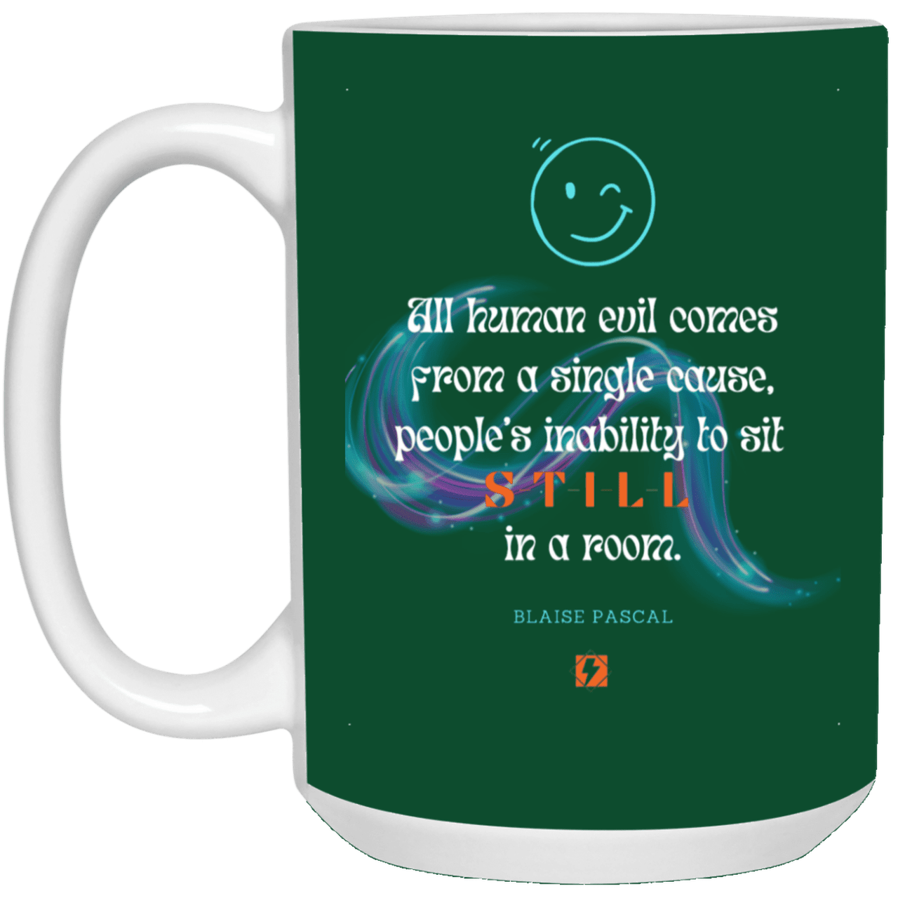 Ceramic Large Mug 15oz with inspiring Pascal quote: BP101 - Importance of keeping still - Color: Forest