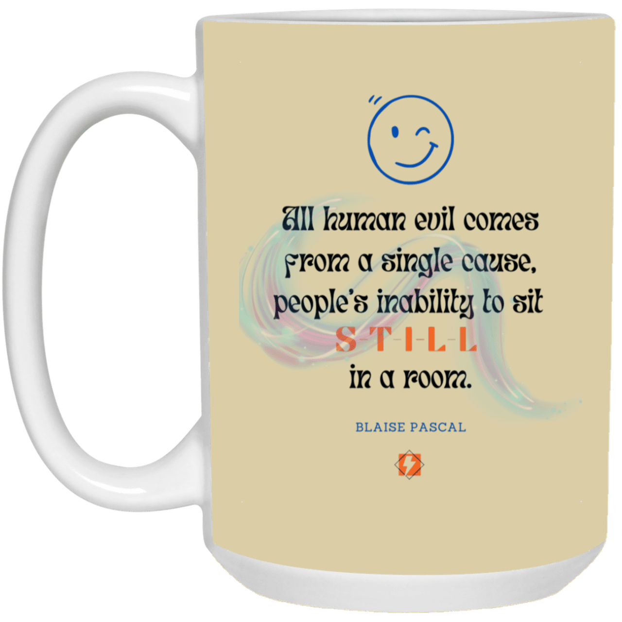 Ceramic Large Mug 15oz with inspiring Pascal quote: BP101 - Importance of keeping still - Color: Tan