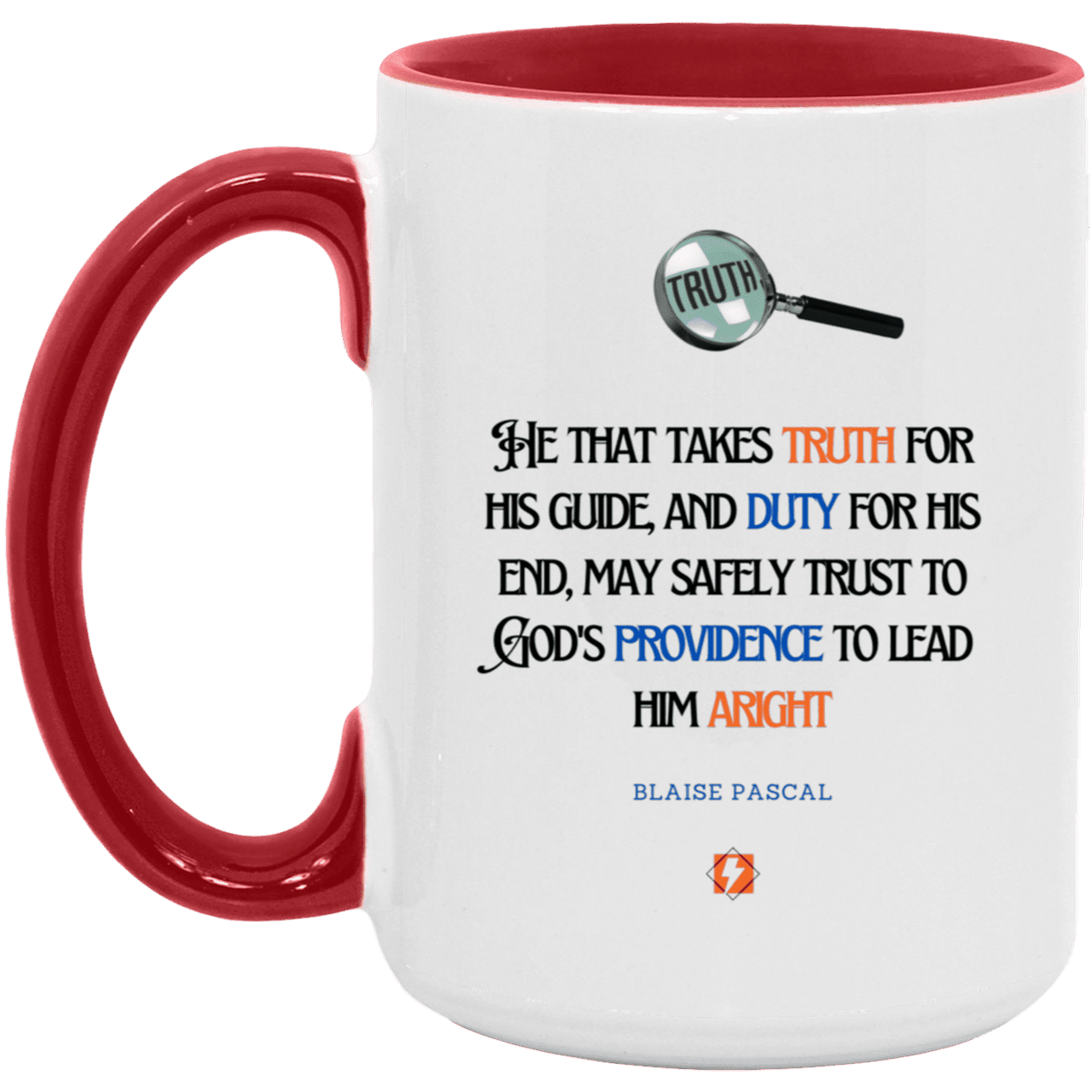 Ceramic Large Mug 15oz with inspiring Pascal quote: BP103 - Truth and Duty attains Providence - Color: White/Red