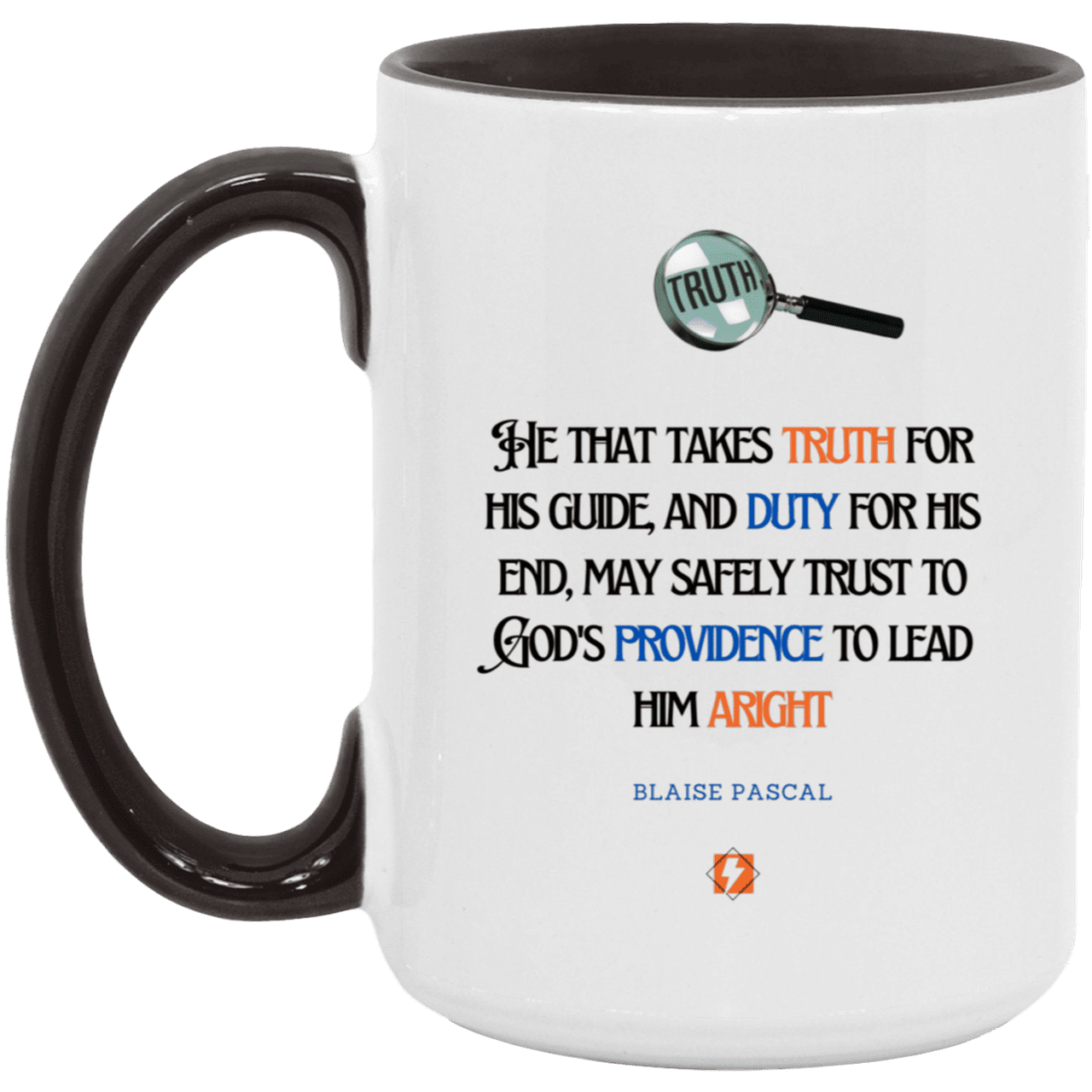 Ceramic Large Mug 15oz with inspiring Pascal quote: BP103 - Truth and Duty attains Providence - Color: White/Black