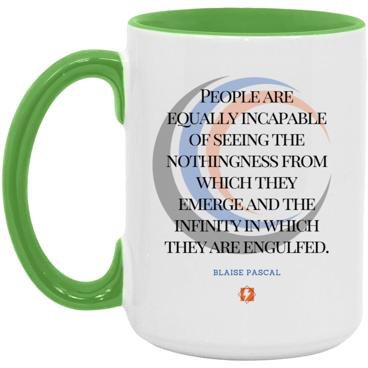 Ceramic Large Mug 15oz with inspiring Pascal quote: BP107 - One cannot square up nothingness and infinity - Color: White/Light Green