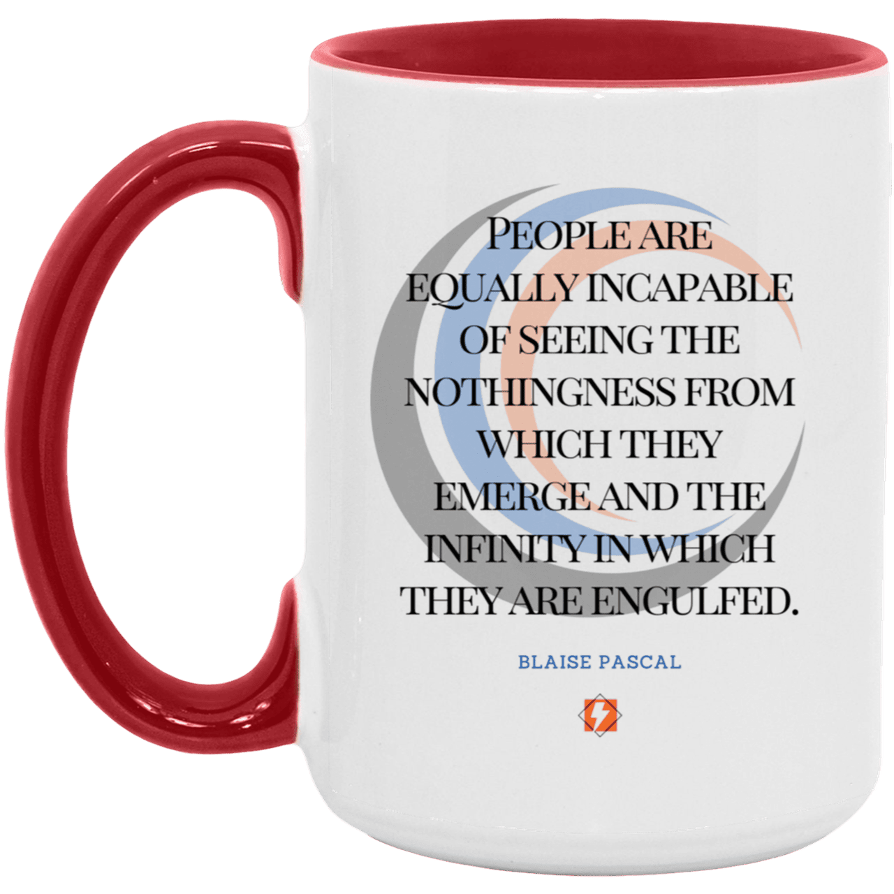 Ceramic Large Mug 15oz with inspiring Pascal quote: BP107 - One cannot square up nothingness and infinity - Color: White/Red