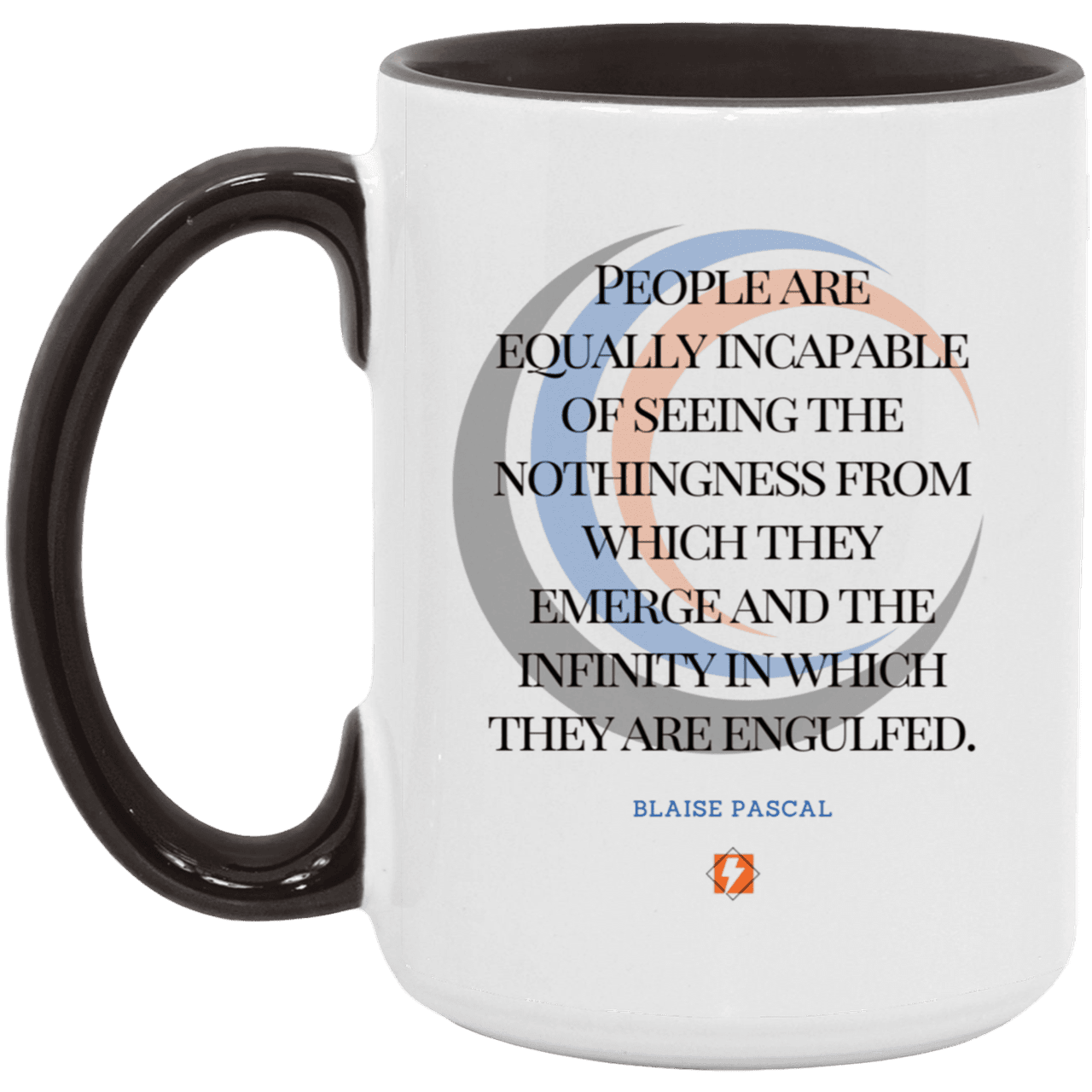 Ceramic Large Mug 15oz with inspiring Pascal quote: BP107 - One cannot square up nothingness and infinity - Color: White/Black