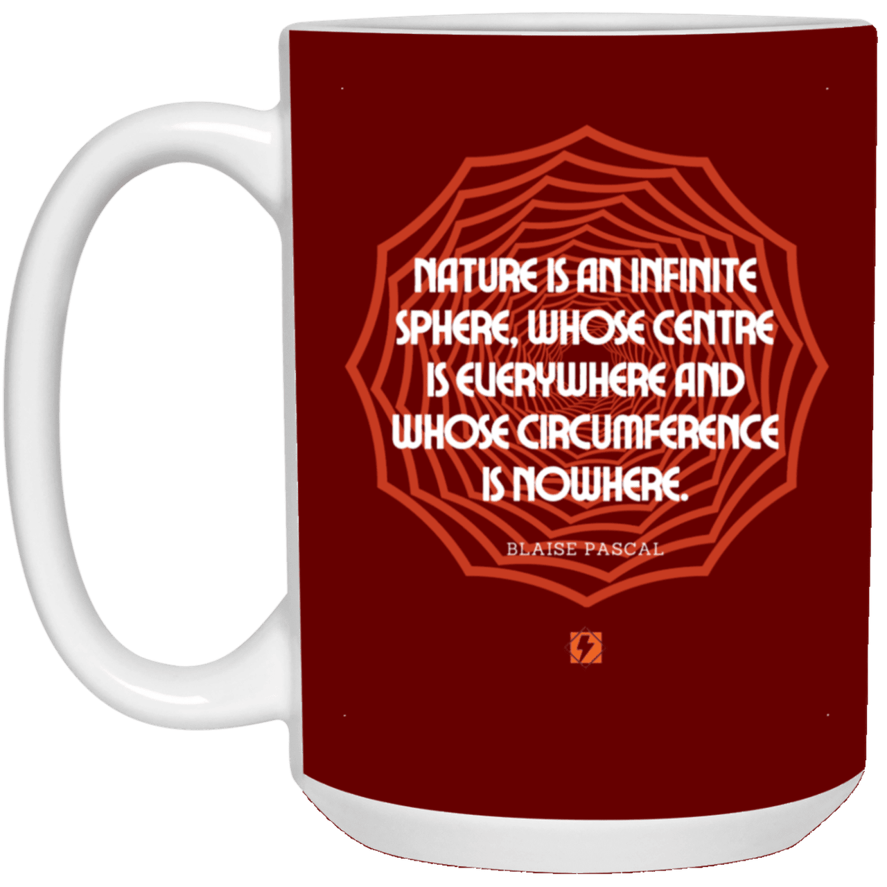 Ceramic Large Mug 15oz with inspiring Pascal quote: BP108 - Nature is unfathomable - Color: Maroon