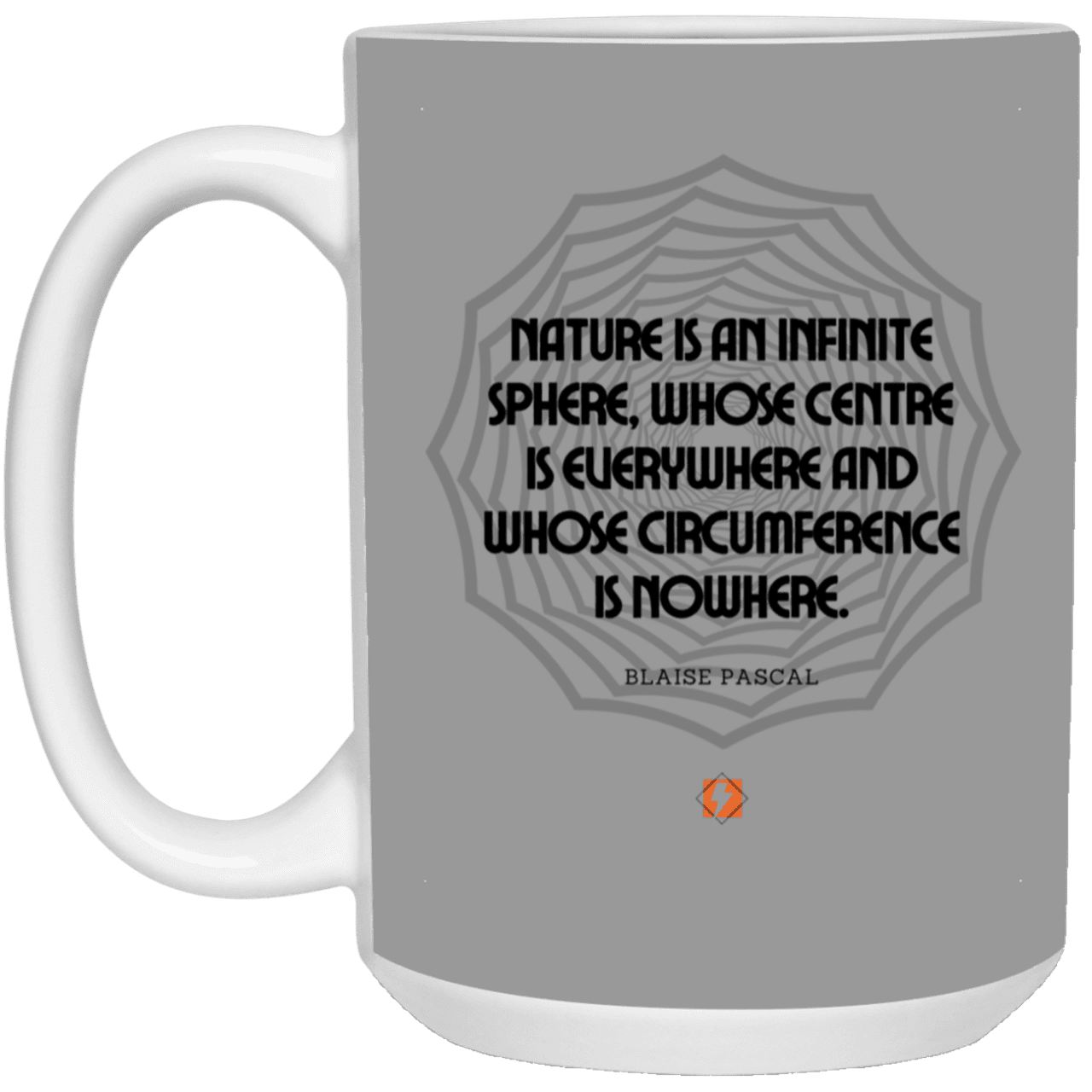 Ceramic Large Mug 15oz with inspiring Pascal quote: BP108 - Nature is unfathomable - Color: Gray