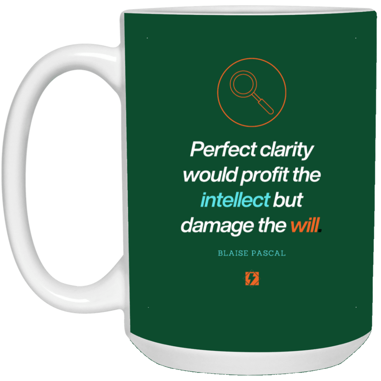 Ceramic Large Mug 15oz with inspiring Pascal quote: BP109 - Clarity sometimes leads to inaction - Color: Forest