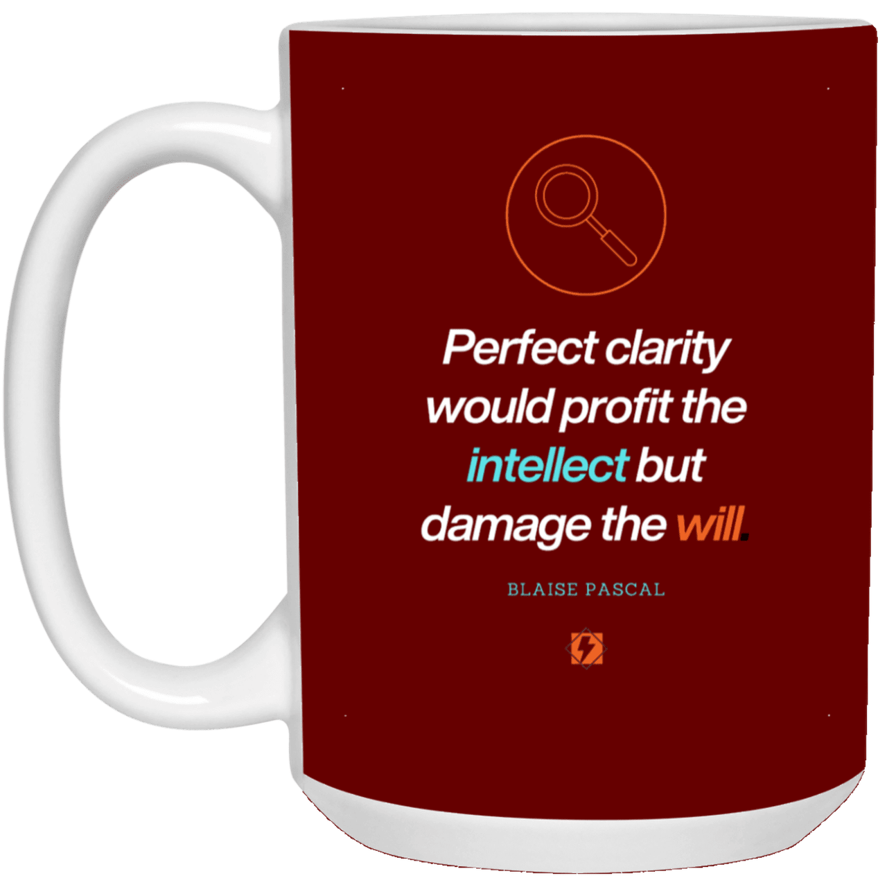 Ceramic Large Mug 15oz with inspiring Pascal quote: BP109 - Clarity sometimes leads to inaction - Color: Maroon