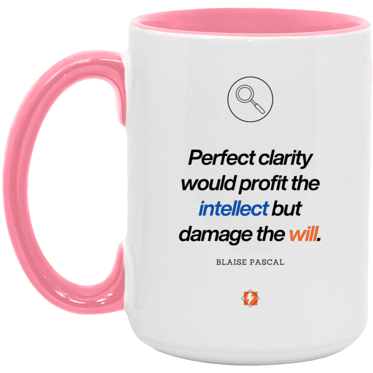 Ceramic Large Mug 15oz with inspiring Pascal quote: BP109 - Clarity sometimes leads to inaction - Color: White/Pink