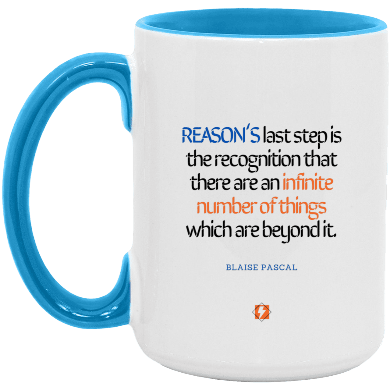 Ceramic Large Mug 15oz with inspiring Pascal quote: BP110 - Reason is limited - Color: White/Light Blue