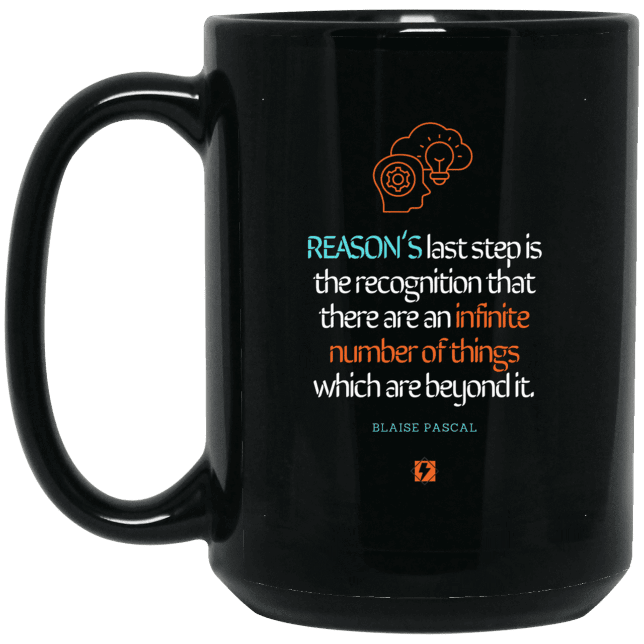 Ceramic Large Mug 15oz with inspiring Pascal quote: BP110 - Reason is limited - Color: Plain Black