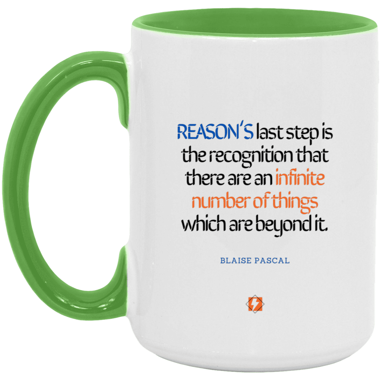 Ceramic Large Mug 15oz with inspiring Pascal quote: BP110 - Reason is limited - Color: White/Light Green