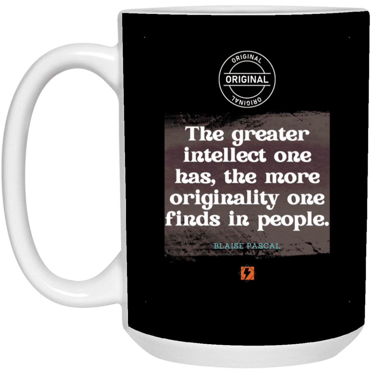 Ceramic Large Mug 15oz with inspiring Pascal quote: BP111 - Intelligence is in perceiving originality - Color: Black White