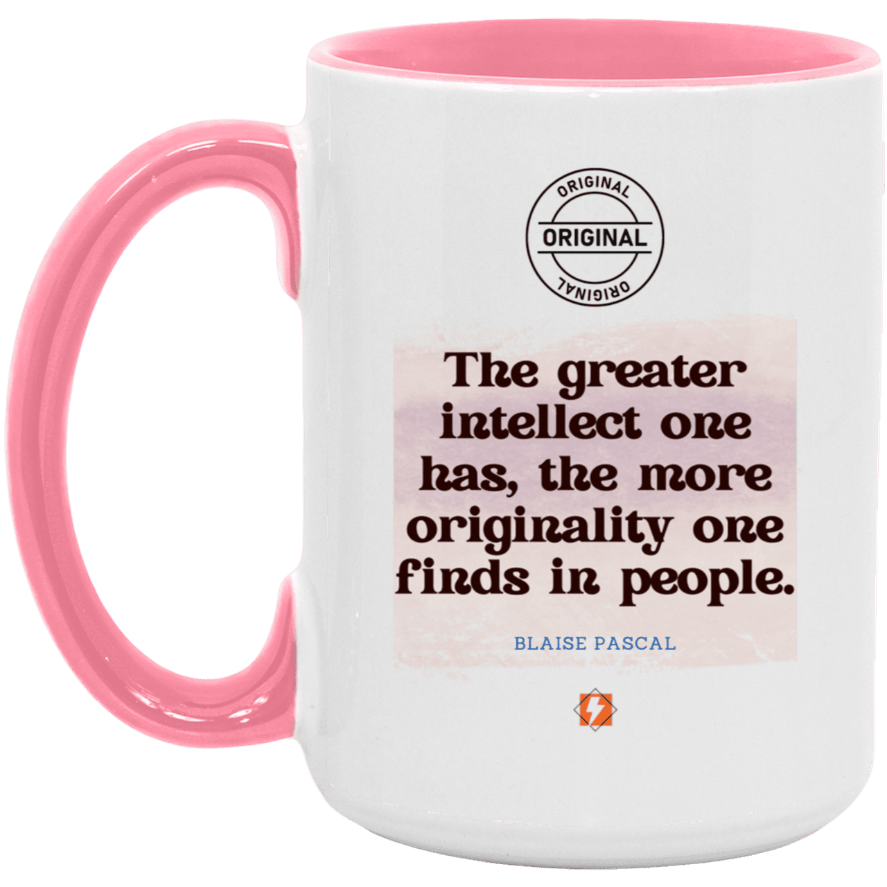 Ceramic Large Mug 15oz with inspiring Pascal quote: BP111 - Intelligence is in perceiving originality - Color: White/Pink