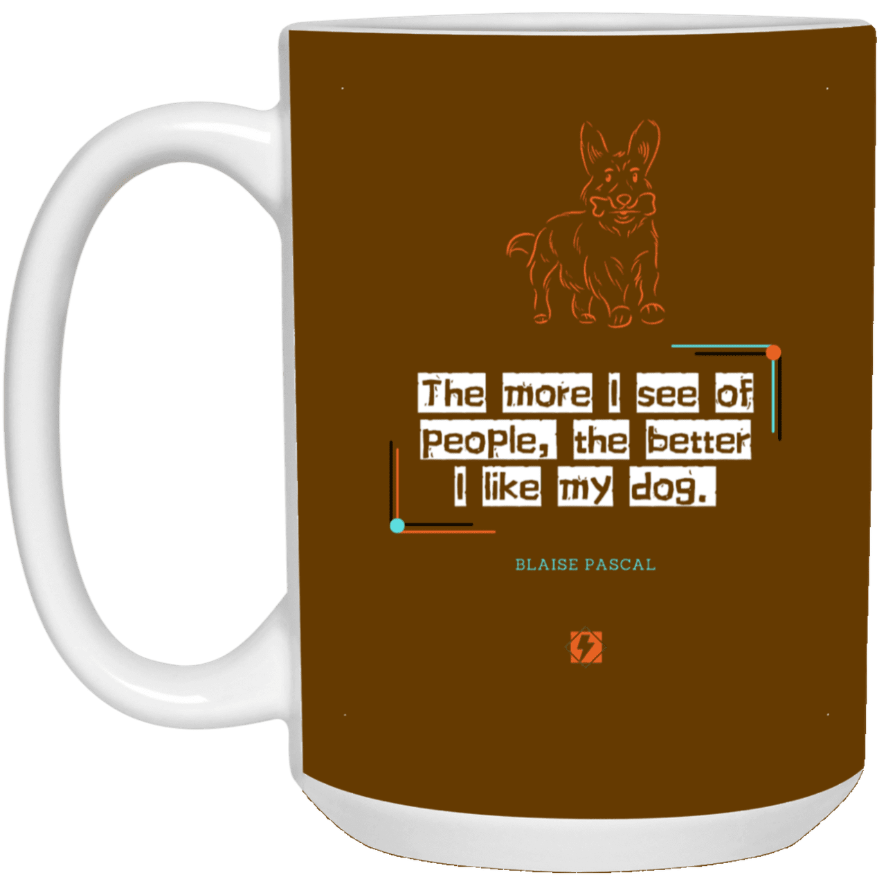 Ceramic Large Mug 15oz with inspiring Pascal quote: BP112 - People vs Pets - Color: Brown