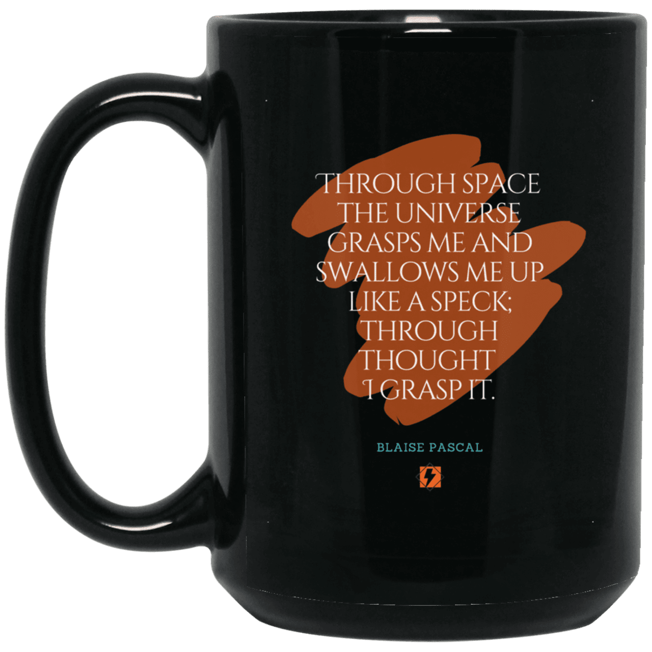 Ceramic Large Mug 15oz with inspiring Pascal quote: BP113 - Thought transcends space matter and time - Color: Plain Black