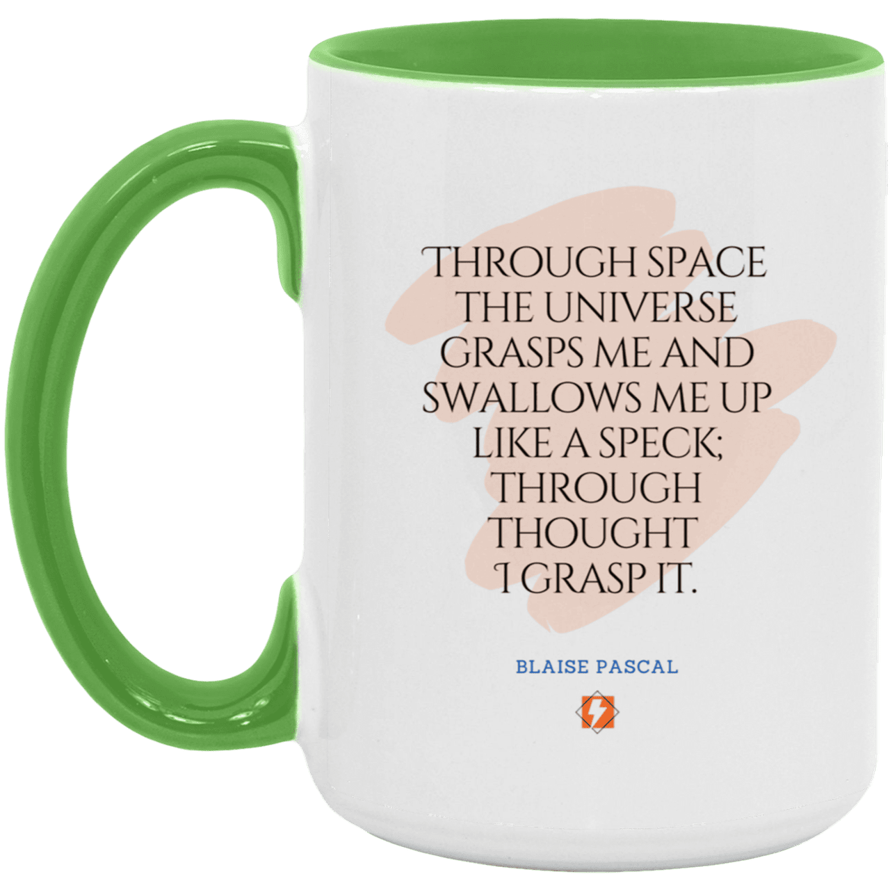 Ceramic Large Mug 15oz with inspiring Pascal quote: BP113 - Thought transcends space matter and time - Color: White/Light Green