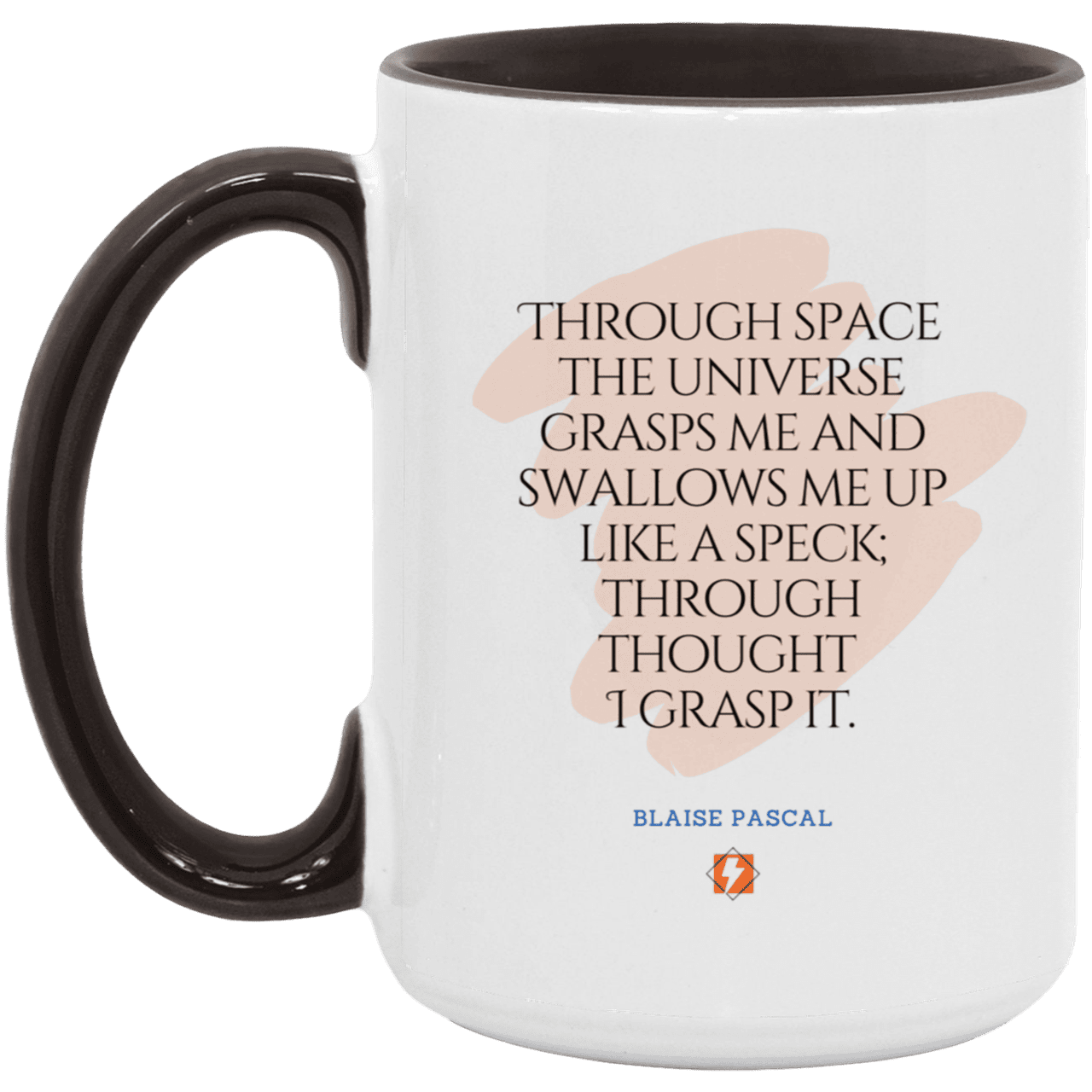 Ceramic Large Mug 15oz with inspiring Pascal quote: BP113 - Thought transcends space matter and time - Color: White/Black