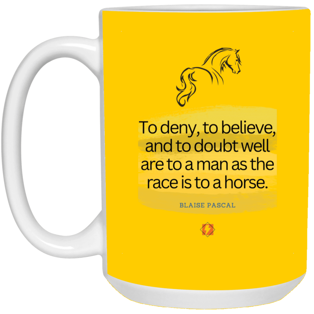 Ceramic Large Mug 15oz with inspiring Pascal quote: BP114 - Minds are like horses - Color: Athletic Gold