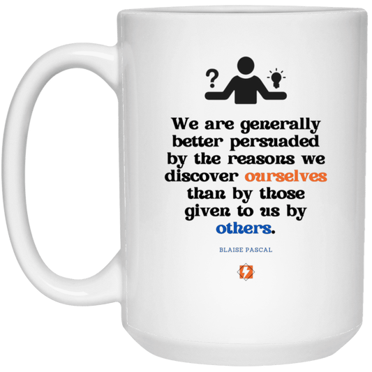 Ceramic Large Mug 15oz with inspiring Pascal quote: BP115 - The path of persuation involves self-discovery - Color: Plain White