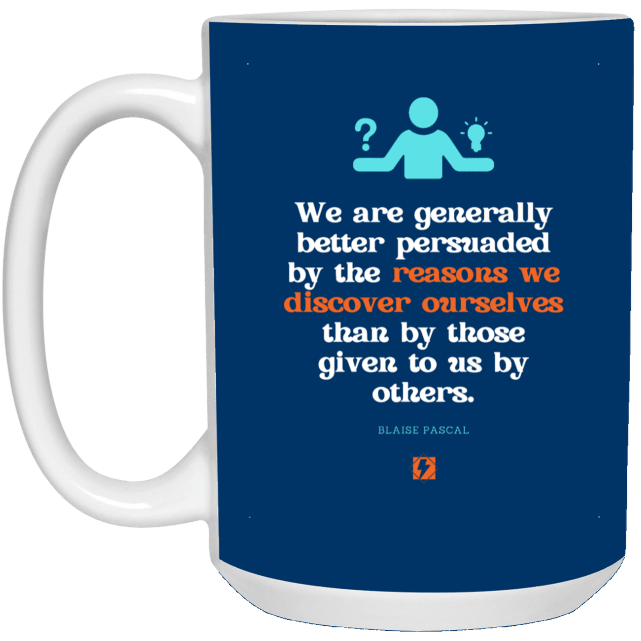 Ceramic Large Mug 15oz with inspiring Pascal quote: BP115 - The path of persuation involves self-discovery - Color: Royal