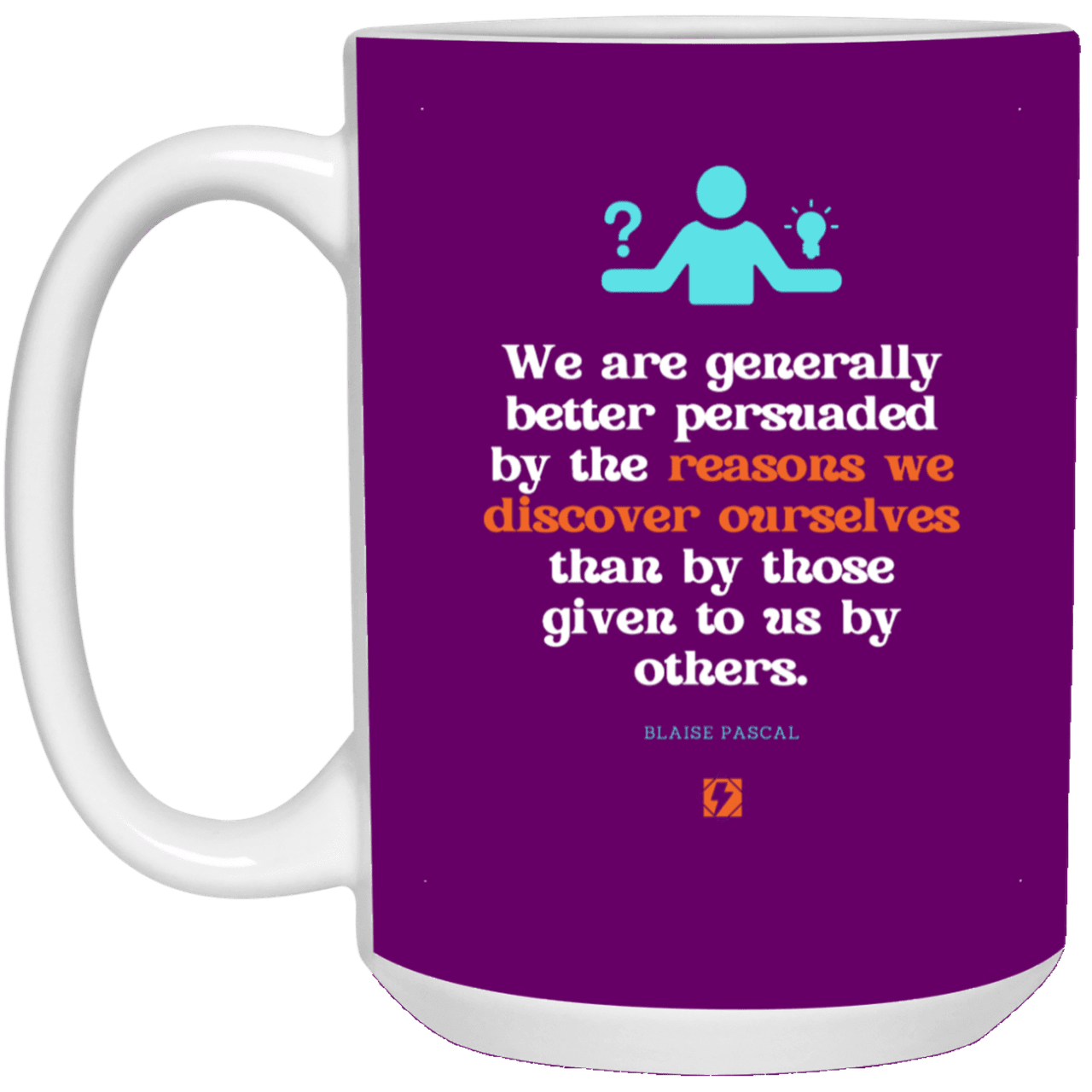 Ceramic Large Mug 15oz with inspiring Pascal quote: BP115 - The path of persuation involves self-discovery - Color: Purple