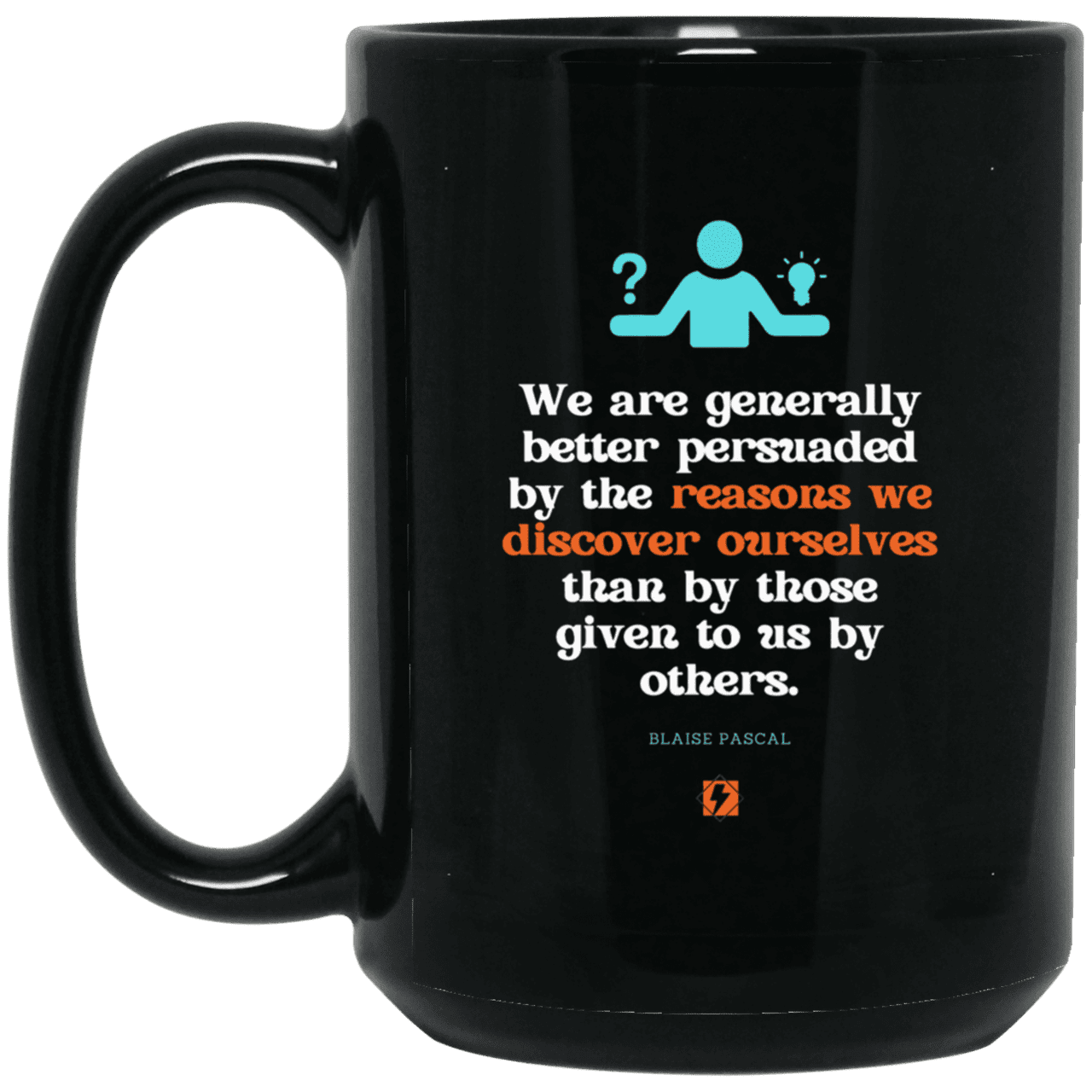 Ceramic Large Mug 15oz with inspiring Pascal quote: BP115 - The path of persuation involves self-discovery - Color: Plain Black