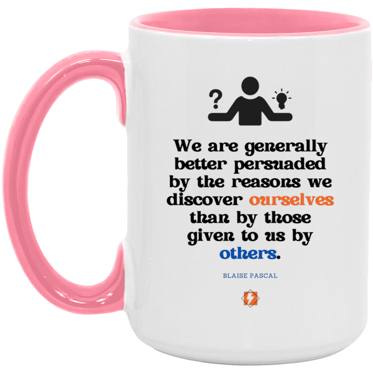 Ceramic Large Mug 15oz with inspiring Pascal quote: BP115 - The path of persuation involves self-discovery - Color: White/Pink