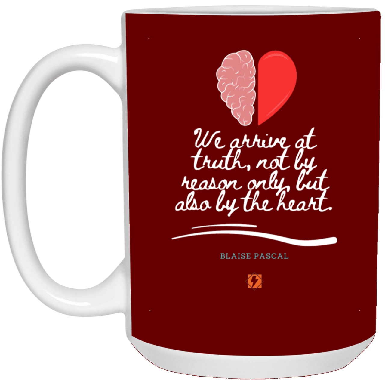 Ceramic Large Mug 15oz with inspiring Pascal quote: BP116 - Truth requires both the head and the heart - Color: Maroon