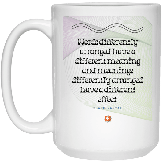 Ceramic Large Mug 15oz with inspiring Pascal quote: BP119 - Be careful with words - Color: Plain White