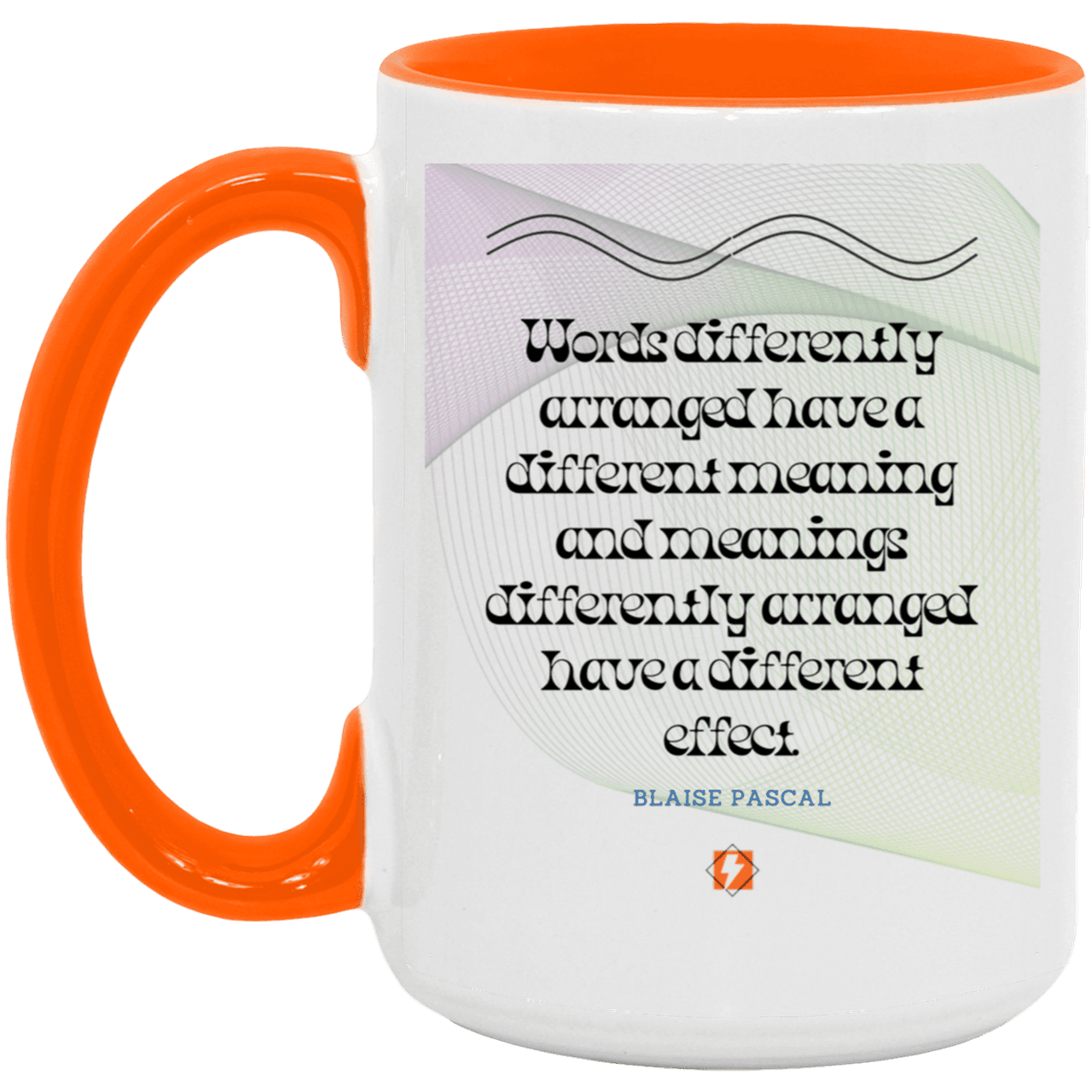 Ceramic Large Mug 15oz with inspiring Pascal quote: BP119 - Be careful with words - Color: White/Orange