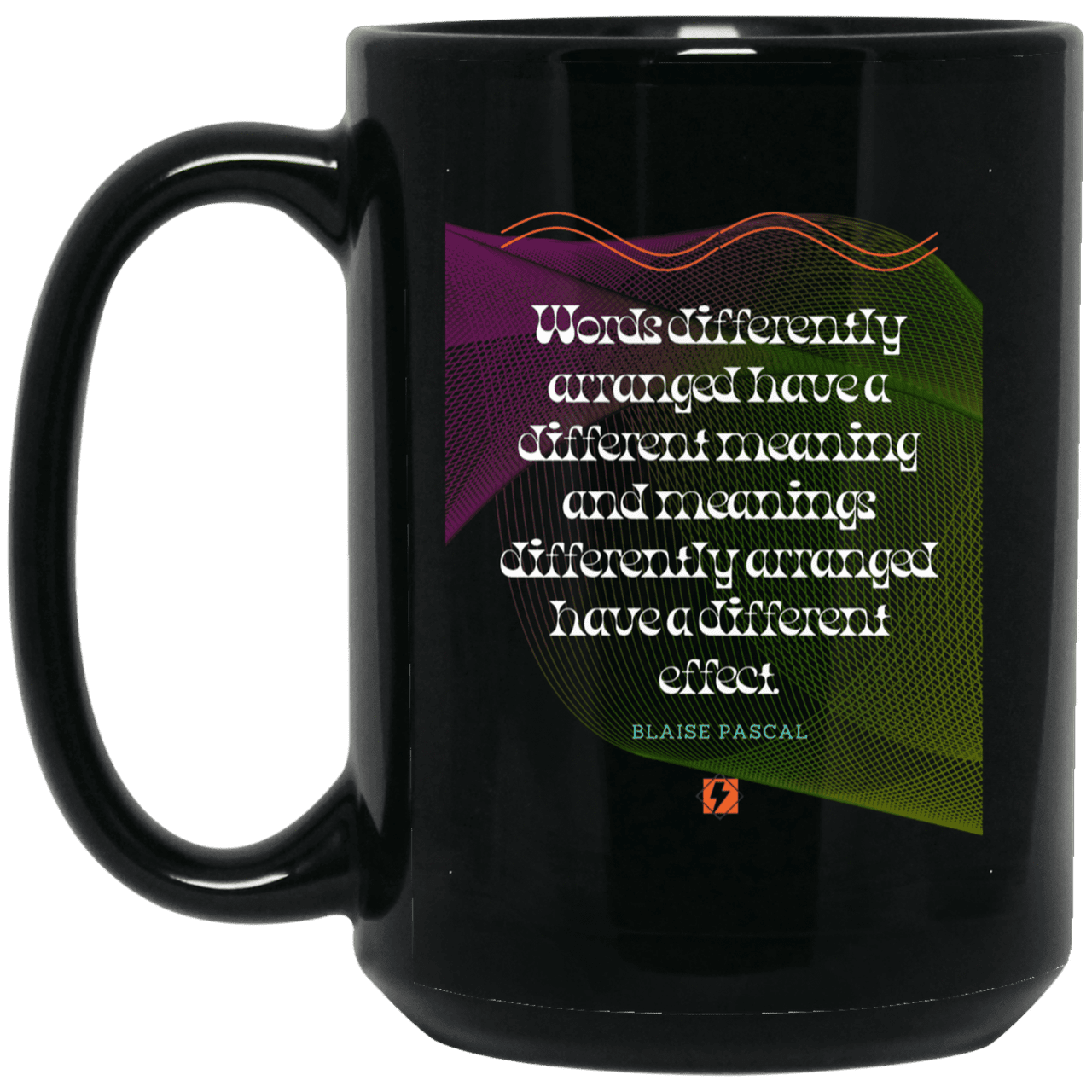 Ceramic Large Mug 15oz with inspiring Pascal quote: BP119 - Be careful with words - Color: Plain Black