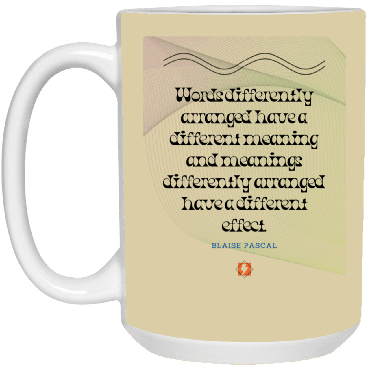 Ceramic Large Mug 15oz with inspiring Pascal quote: BP119 - Be careful with words - Color: Tan