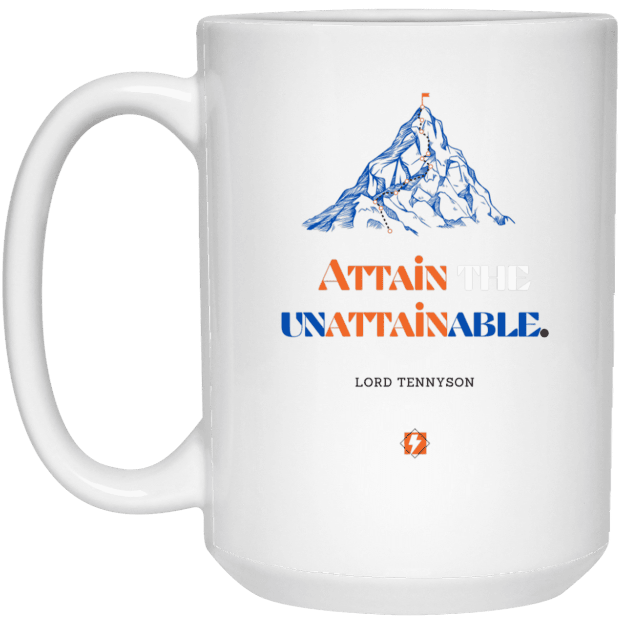 Ceramic Large Mug 15oz with inspiring Tennyson quote: LT101 - Nothing unattainable as such - Color: Plain White