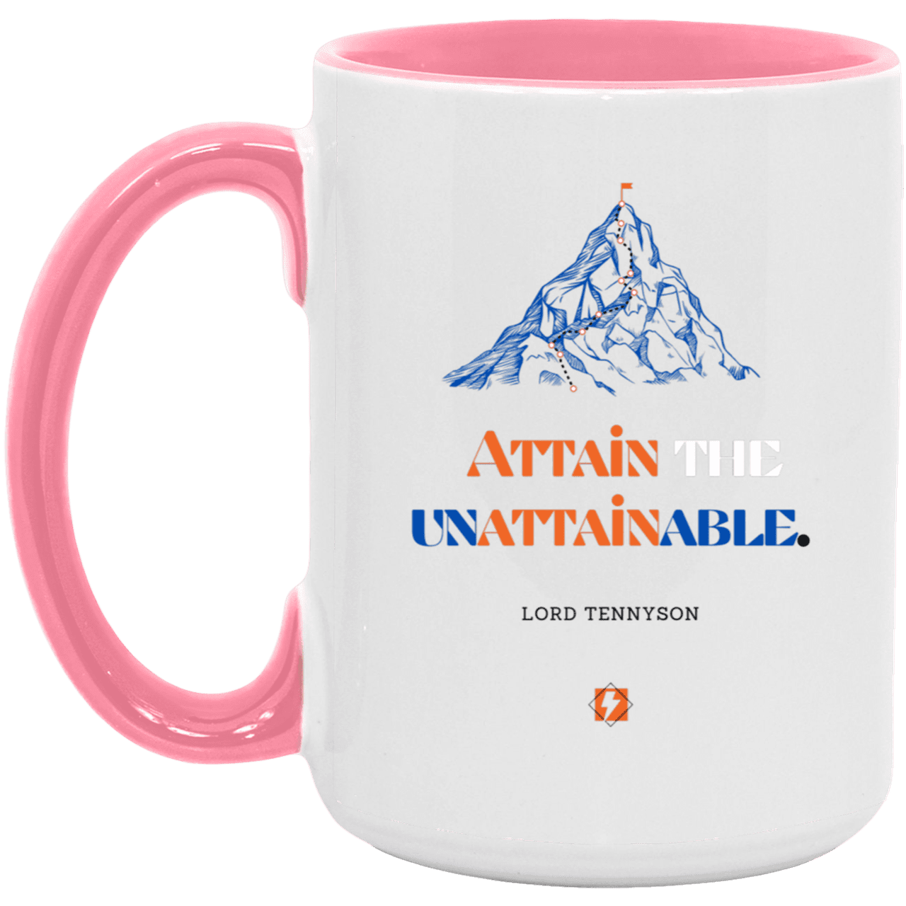 Ceramic Large Mug 15oz with inspiring Tennyson quote: LT101 - Nothing unattainable as such - Color: White/Pink