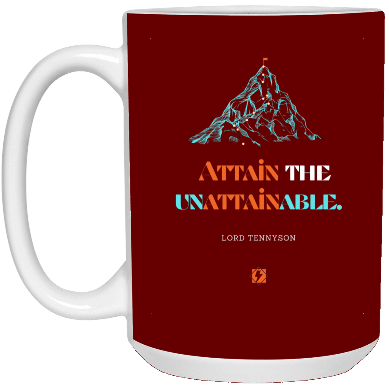 Ceramic Large Mug 15oz with inspiring Tennyson quote: LT101 - Nothing unattainable as such - Color: Maroon