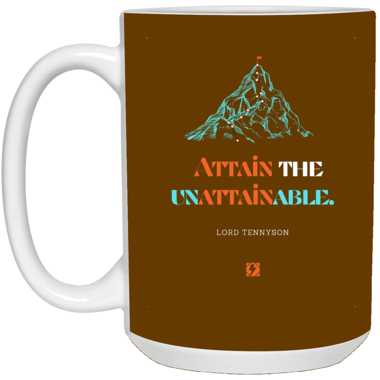 Ceramic Large Mug 15oz with inspiring Tennyson quote: LT101 - Nothing unattainable as such - Color: Brown