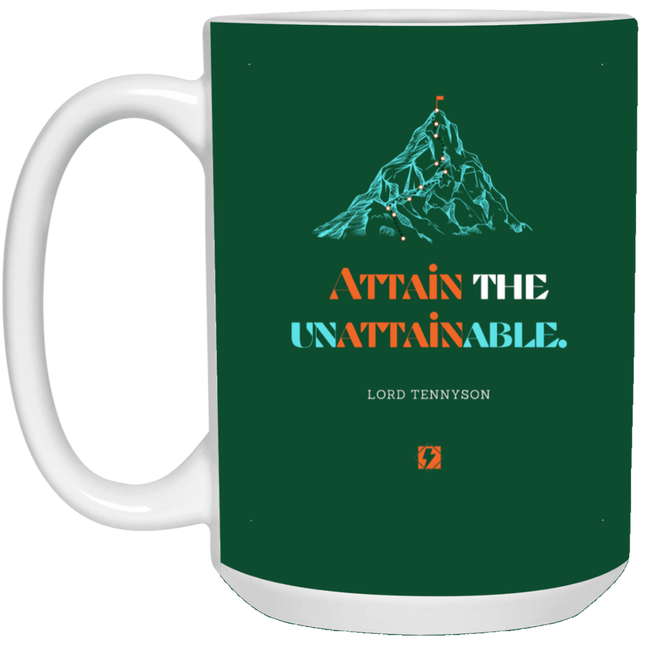 Ceramic Large Mug 15oz with inspiring Tennyson quote: LT101 - Nothing unattainable as such - Color: Forest