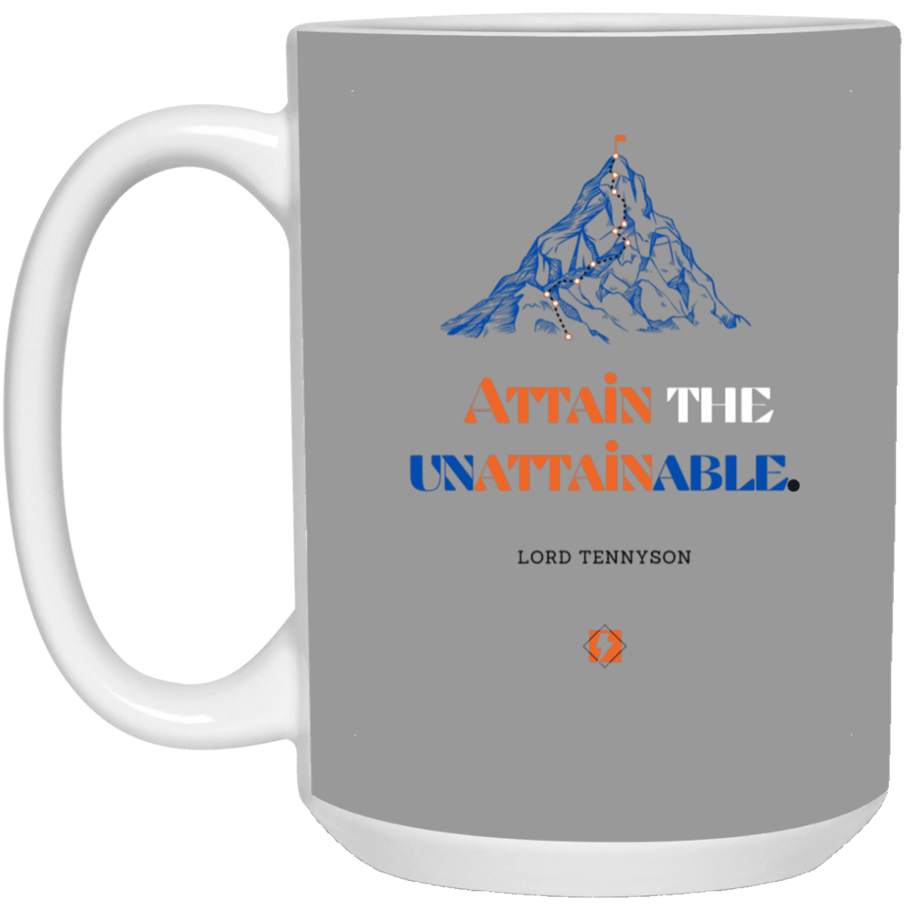 Ceramic Large Mug 15oz with inspiring Tennyson quote: LT101 - Nothing unattainable as such - Color: Gray